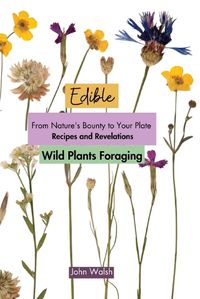 Cover image for Edible Wild Plants Foraging