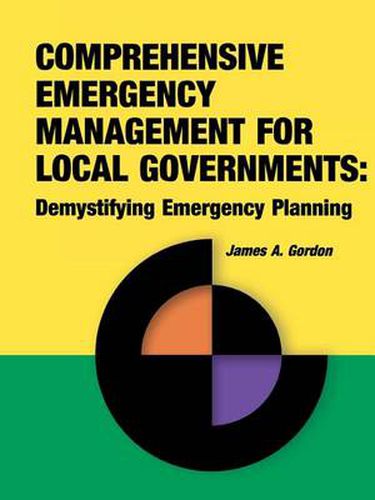 Cover image for Comprehensive Emergency Management for Local Governments: Demystifying Emergency Planning