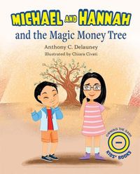 Cover image for Michael and Hannah and the Magic Money Tree