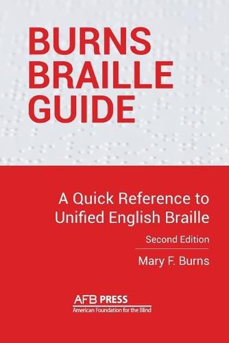 Cover image for Burns Braille Guide: A Quick Reference to Unified English Braille