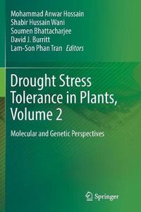 Cover image for Drought Stress Tolerance in Plants, Vol 2: Molecular and Genetic Perspectives