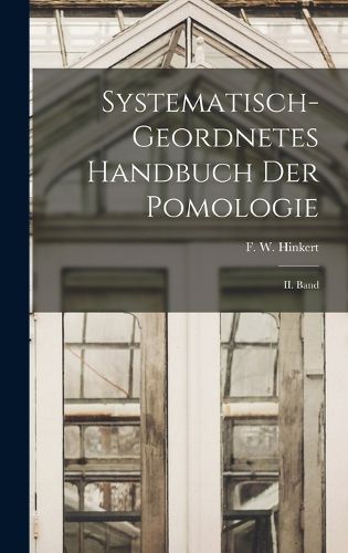 Cover image for Systematisch-geordnetes Handbuch der Pomologie