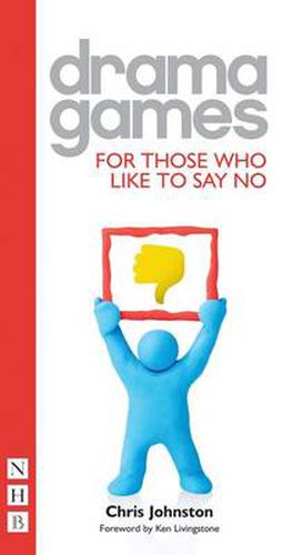 Cover image for Drama Games for Those Who Like to Say No