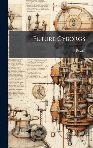 Cover image for Future Cyborgs