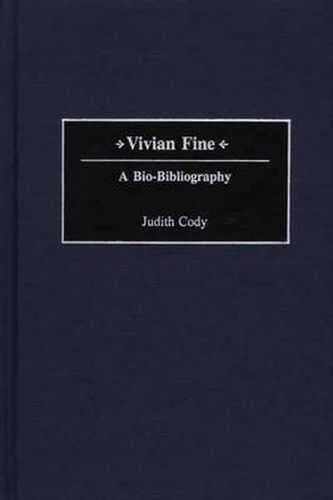 Cover image for Vivian Fine: A Bio-Bibliography