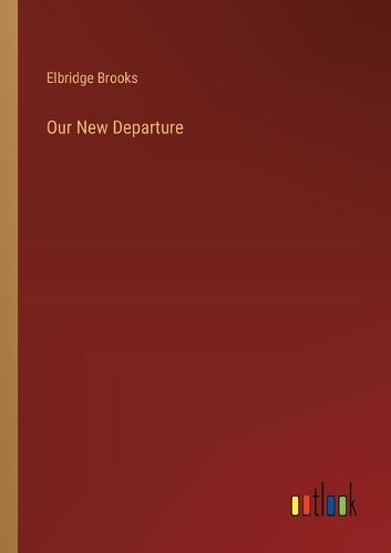 Cover image for Our New Departure