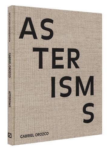 Cover image for Gabriel Orozco: Asterisms