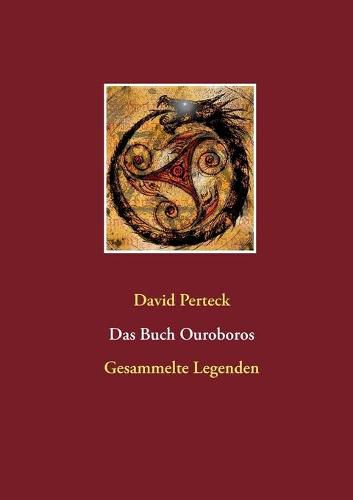 Cover image for Das Buch Ouroboros: Gesammelte Legenden von Zauberern und Damonen