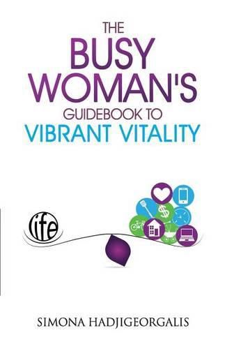 Cover image for The Busy Woman's Guidebook to Vibrant Vitality