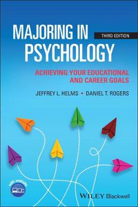 Cover image for Majoring in Psychology - Achieving Your Educationa l and Career Goals, Third Edition