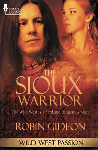 Cover image for Wild West Passion: The Sioux Warrior