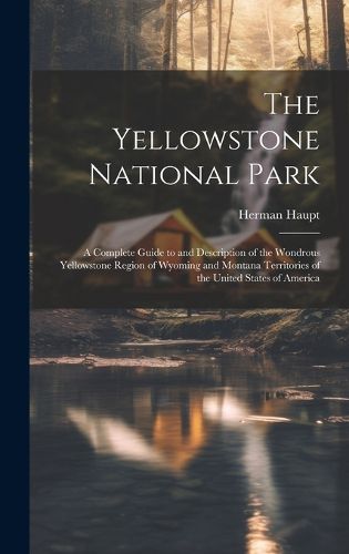 Cover image for The Yellowstone National Park