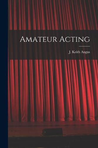 Cover image for Amateur Acting [microform]