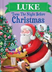 Cover image for Luke 'Twas the Night Before Christmas