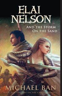 Cover image for Elai Nelson and the Storm on the Sand