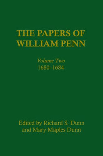 The Papers of William Penn, Volume 2: 168-1684