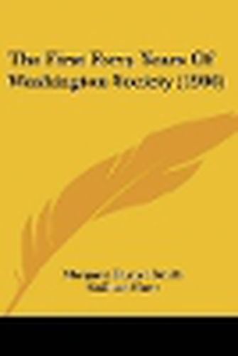 The First Forty Years of Washington Society (1906)