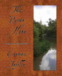 Cover image for This River Here: Poems of San Antonio