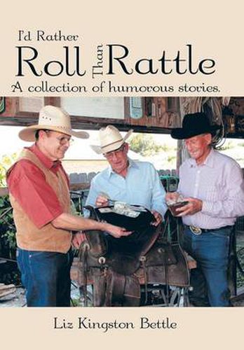 Cover image for I'd Rather Roll Than Rattle