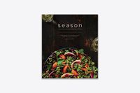 Cover image for Season: A Year of Wine Country Food, Farming, Family, and Friends