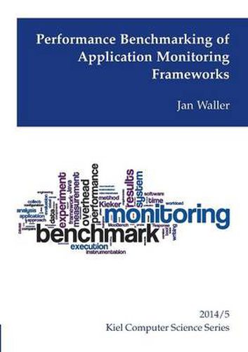 Cover image for Performance Benchmarking of Application Monitoring Frameworks