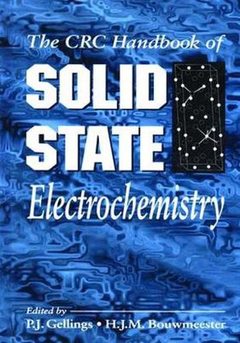 Cover image for The CRC Handbook of SOLID STATE Electrochemistry