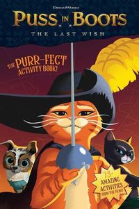 Cover image for Puss in Boots: The Last Wish Purr-Fect Activity Book!