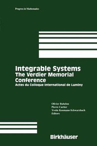 Integrable Systems: The Verdier Memorial Conference: Actes Du Colloque International De Luminy