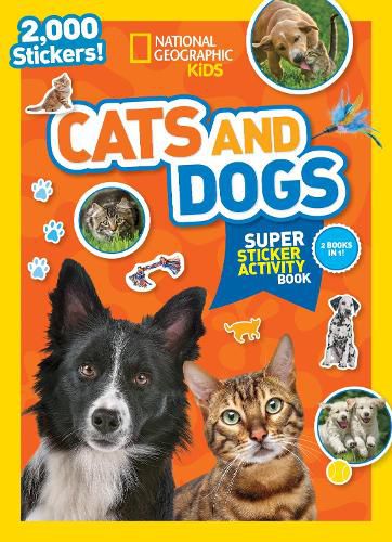 Cover image for National Geographic Kids Cats and Dogs Super Sticker Activity Book