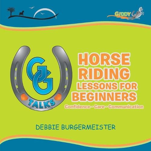 Cover image for GG Talks - Horse Riding Lessons for Beginners: Confidence - Care - Communication
