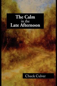 Cover image for The Calm in the Late Afternoon