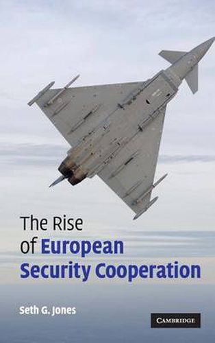 The Rise of European Security Cooperation