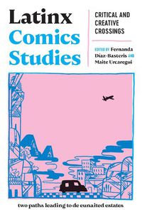 Cover image for Latinx Comics Studies