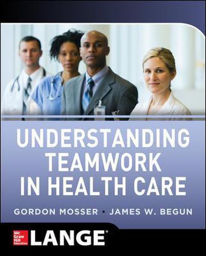 Cover image for Understanding Teamwork in Health Care