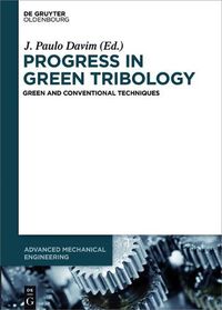 Cover image for Progress in Green Tribology: Green and Conventional Techniques