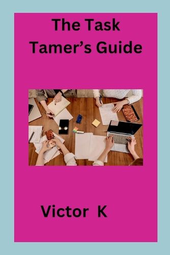 Cover image for The Task Tamer's Guide