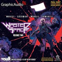 Cover image for Wasted Space: Volume Two [Dramatized Adaptation]
