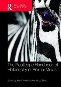 Cover image for The Routledge Handbook of Philosophy of Animal Minds