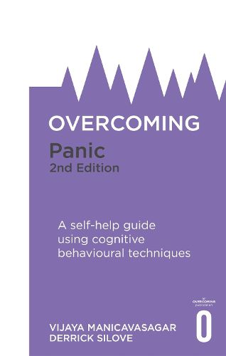 Cover image for Overcoming Panic, 2nd Edition: A self-help guide using cognitive behavioural techniques