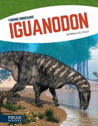 Cover image for Finding Dinosaurs: Iguanodon
