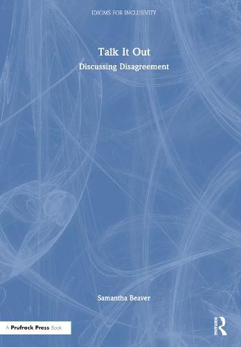 Cover image for Talk It Out: Discussing Disagreement