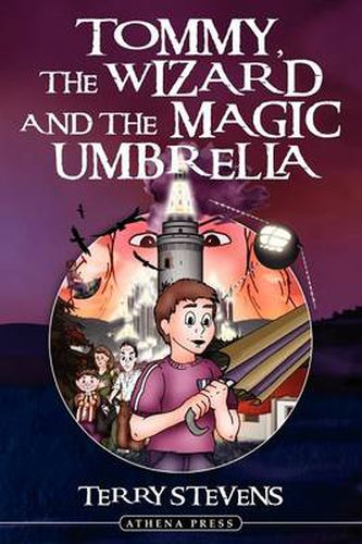 Cover image for Tommy, the Wizard and the Magic Umbrella