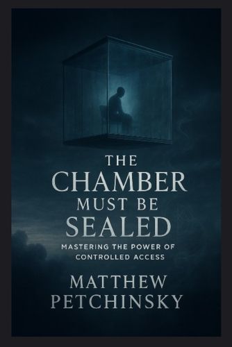 Cover image for The Chamber Must Be Sealed