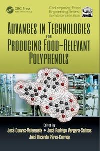 Cover image for Advances in Technologies for Producing Food-relevant Polyphenols