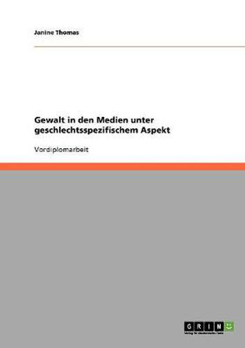 Cover image for Gewalt in den Medien unter geschlechtsspezifischem Aspekt