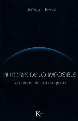 Autores de Lo Imposible: Lo Paranormal y Lo Sagrado