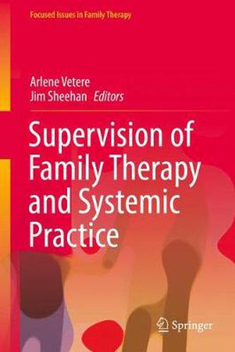 Cover image for Supervision of Family Therapy and Systemic Practice