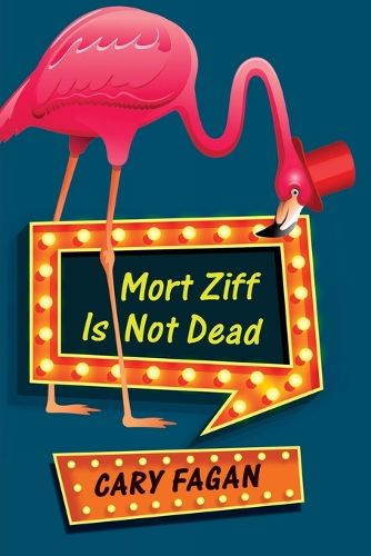 Cover image for Mort Ziff Is Not Dead