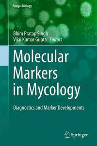 Cover image for Molecular Markers in Mycology: Diagnostics and Marker Developments