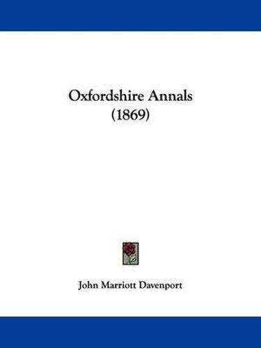 Cover image for Oxfordshire Annals (1869)